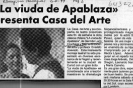 "La viuda de Apablaza" presenta Casa del Arte  [artículo]