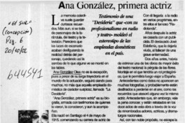 Ana González, primera actriz  [artículo] Carolina Sandoval
