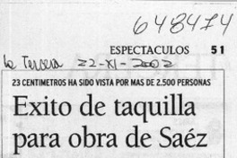 Exito de taquilla para obra de Sáez  [artículo]
