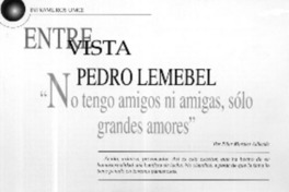 "No tengo amigos ni amigas, sólo grandes amores"  [artículo] Pilar Morales Alliende