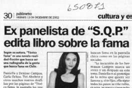 Ex panelista de "S.Q.P." edita libro sobre la fama  [artículo] X. O.