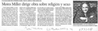 Moira Miller dirige obra sobre religión y sexo  [artículo] Cristian Campos M.