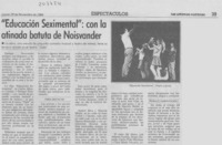 "Educación seximental", con la atinada batuta de Noisvander.