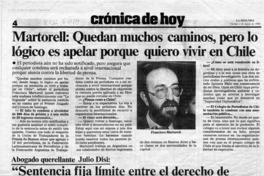 Martorell, "Quedan muchos caminos, pero lo lógico es apelar porque quiero vivir en Chile"  [artículo].