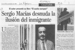 Sergio Macías desnuda la ilusión del inmigrante  [artículo] Alejandra Gajardo.