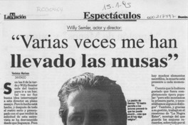 "Varias veces me han llevado las musas"