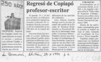 Regresó de Copiapó profesor-escritor  [artículo].