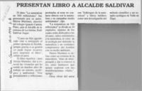 Presentan libro a alcalde Saldívar  [artículo].