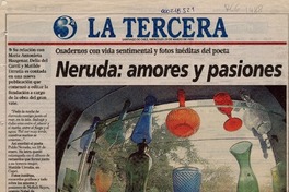 Neruda, amores y pasiones  [artículo] Paulina Calleja.