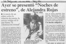 Ayer se presentó "Noches de estreno", de Alejandra Rojas  [artículo] J. L. V.
