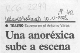 Una Anoréxica sube a escena  [artículo].