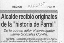 Alcalde recibió originales de la "Historia de Parral"  [artículo].