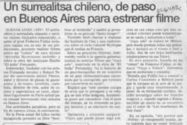 Un Surrealista chileno, de paso en Buenos Aires para estrenar filme  [artículo]