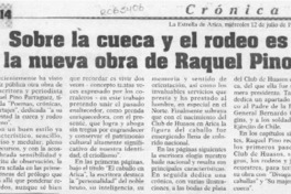 Sobre la cueca y el rodeo es la nueva obra de Raquel Pino  [artículo].