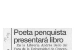 Poeta penquista presentará libro  [artículo].