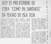 Hoy es pre-estreno de obra "Como en Santiago" en Teatro de Isla Teja.  [artículo]