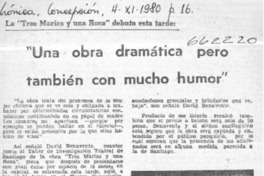 Una obra dramática pero también con mucho humor".  [artículo]