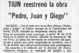 TIUN reestrenó la obra "Pedro, Juan y Diego".  [artículo]