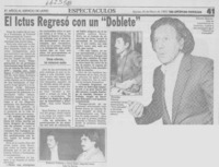 El Ictus regresó con un "Doblete".