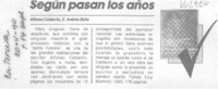 Según pasan los años.