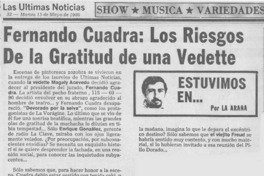 Fernando Cuadra, los riesgos de la gratitud de una vedette.