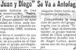 Pedro, Juan y Diego" se va a Antofagasta  [artículo]
