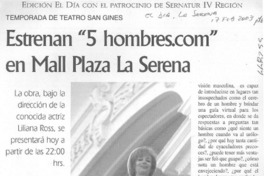 Estrenan "5 hombres.com" en Mall Plaza La Serena.