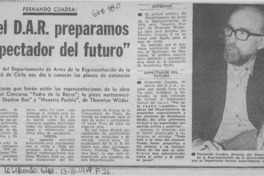En el D. A. R. preparamos al espectador del futuro".  [artículo]
