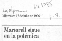 Martorell sigue en la polémica.