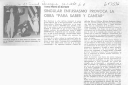 Singular entusiasmo provoca la obra "Para saber y cantar".