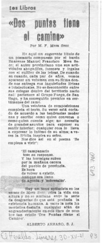 Dos puntas tiene el camino