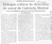 Delegan cobros de derechos de autor de Gabriela Mistral.