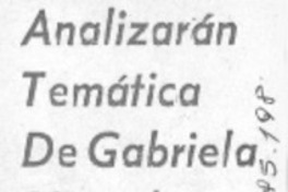 Analizarán temática de Gabriela Mistral.