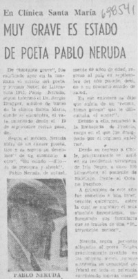 Muy grave es estado de poeta Pablo Neruda.
