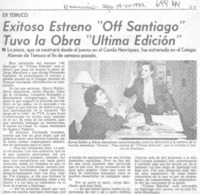 Exitoso estreno "Off Santiago" tuvo la obra "Ultima Edición".