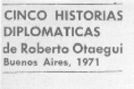 Cinco historias diplomáticas.