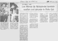 Los mimos de Noisvander también sueñan con sacarse la Polla Gol