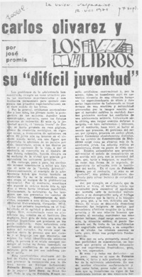 Carlos Olivárez y su "difícil juventud"