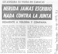 Neruda jamás escribió nada contra la junta.