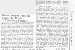 Teatro Imagen presenta ahora "lo crudo, lo cocido y lo podrido".