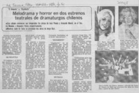 Melodrama y horror en dos estrenos teatrales de dramaturgos chilenos.