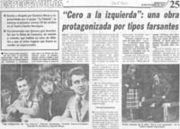 "Cero a la izquierda": una obra protagonizada por tipos farsantes.