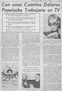 Con unos cuantos dólares Papelucho trabajaría en TV.