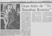 Gran éxito de "te llamabas Rosicler".