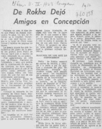 De Rokha dejó amigos en Concepción.