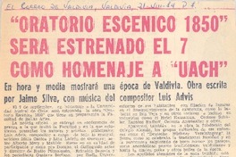 Oratorio escénico 1850" será estrenado el 7 como homenaje a "UACH".