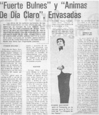 Fuerte Bulnes" y "Animas de día calro", envasadas.