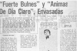 Fuerte Bulnes" y "Animas de día calro", envasadas.