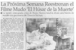 La próximo semana reestrenan el filme mudo "El húsar de la muerte".