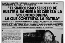 "El simbolismo secreto de nuestra bandera es que sea la voluntad divina la que construya la patria" : [entrevistas]